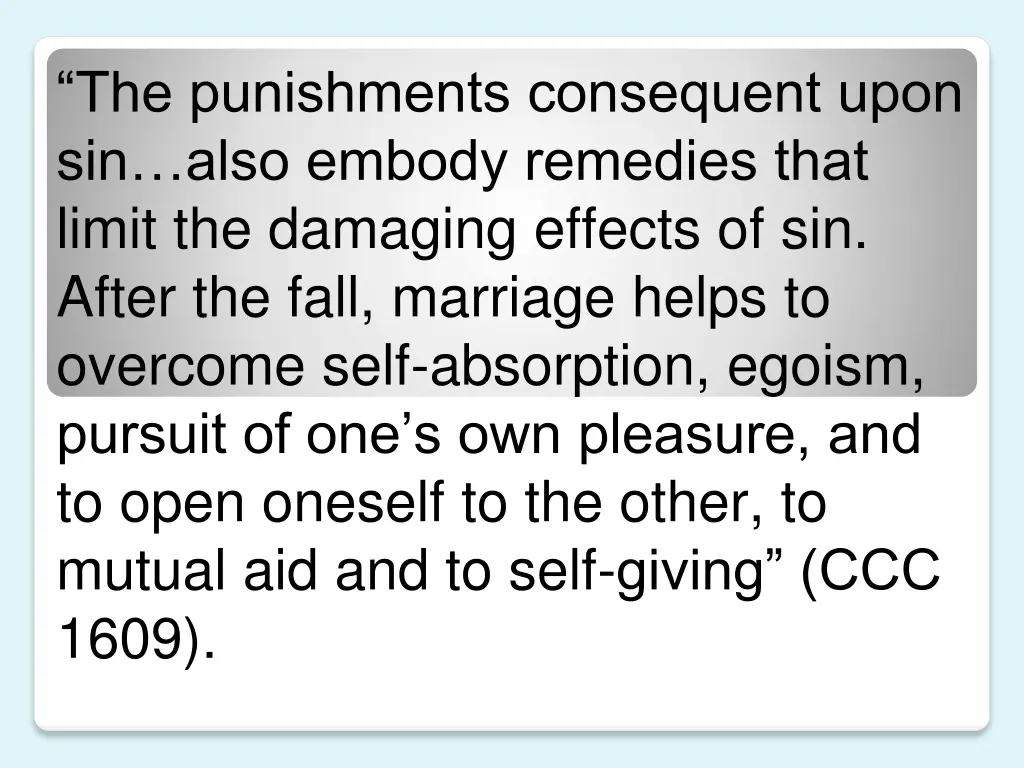 the punishments consequent upon sin also embody