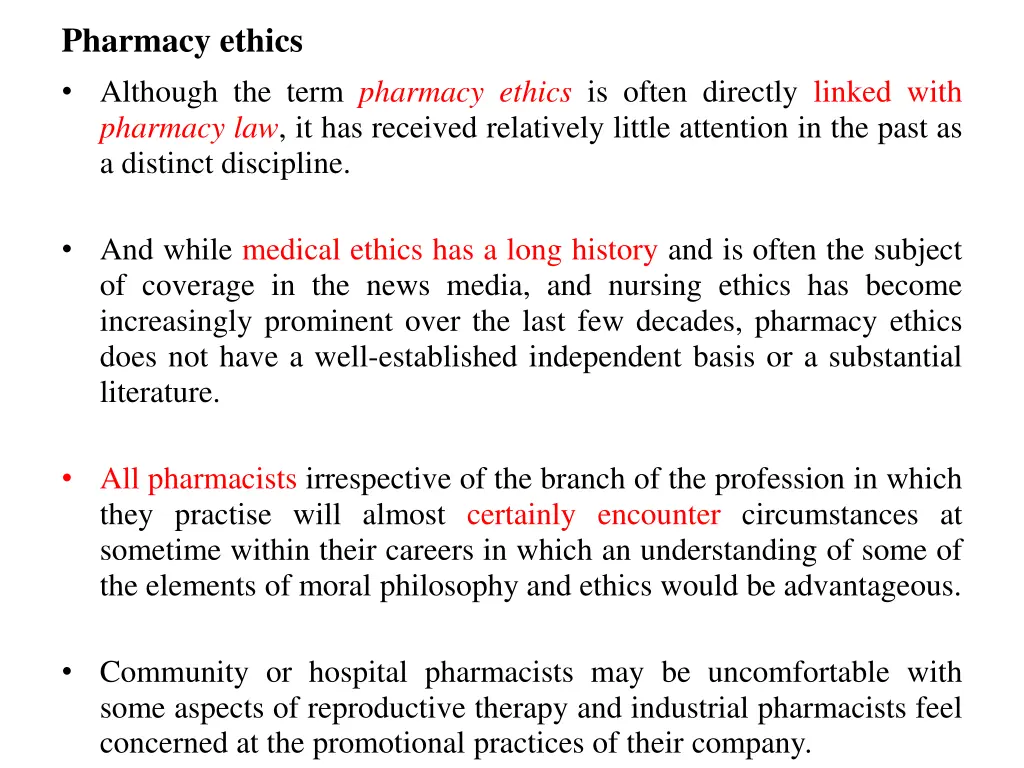 pharmacy ethics although the term pharmacy ethics