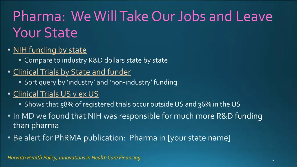 pharma we will take our jobs and leave your state