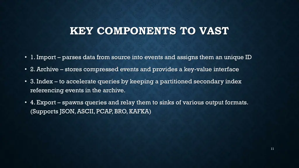 key components to vast