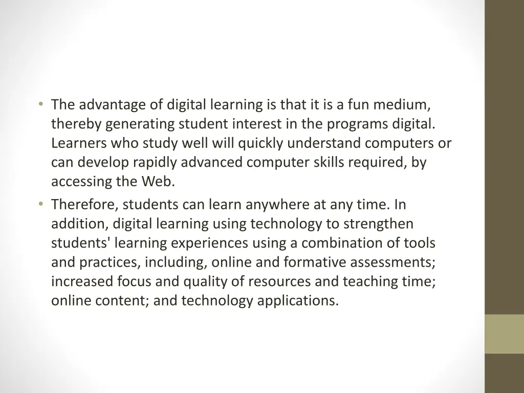 the advantage of digital learning is that