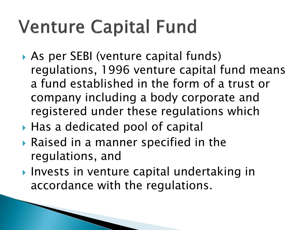 as per sebi venture capital funds regulations