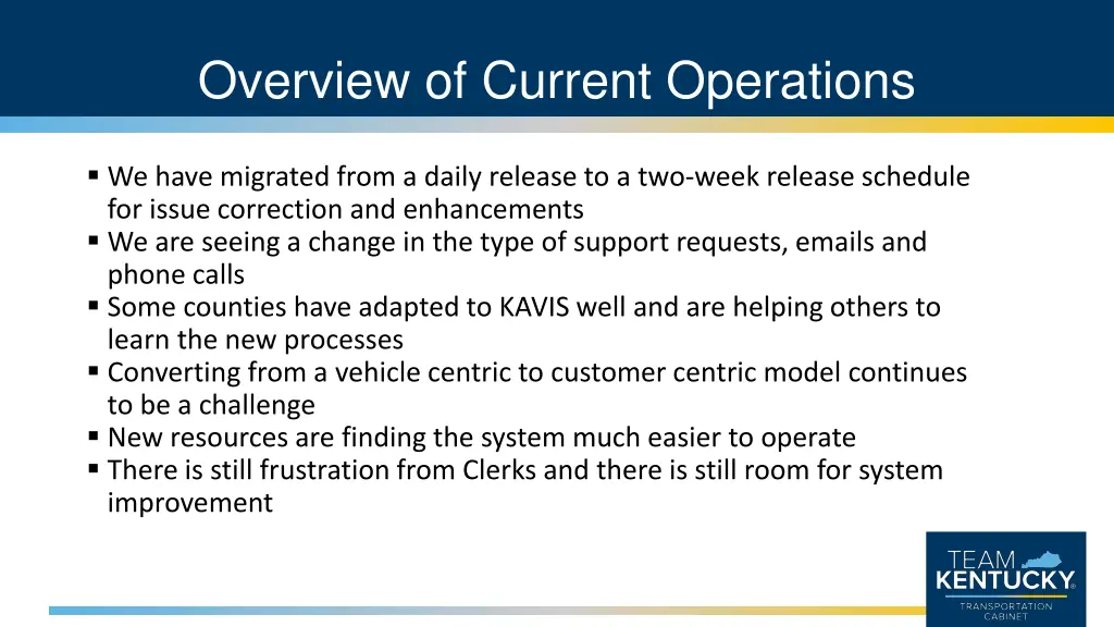 overview of current operations