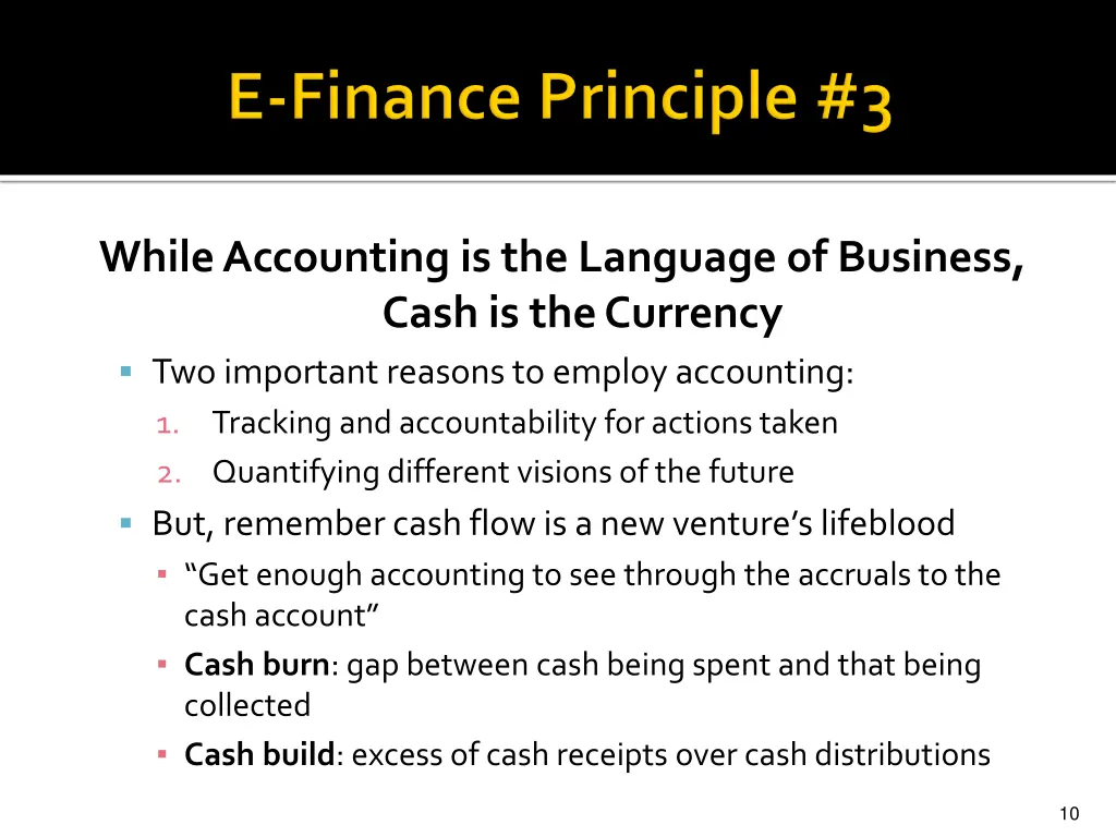 while accounting is the language of business cash