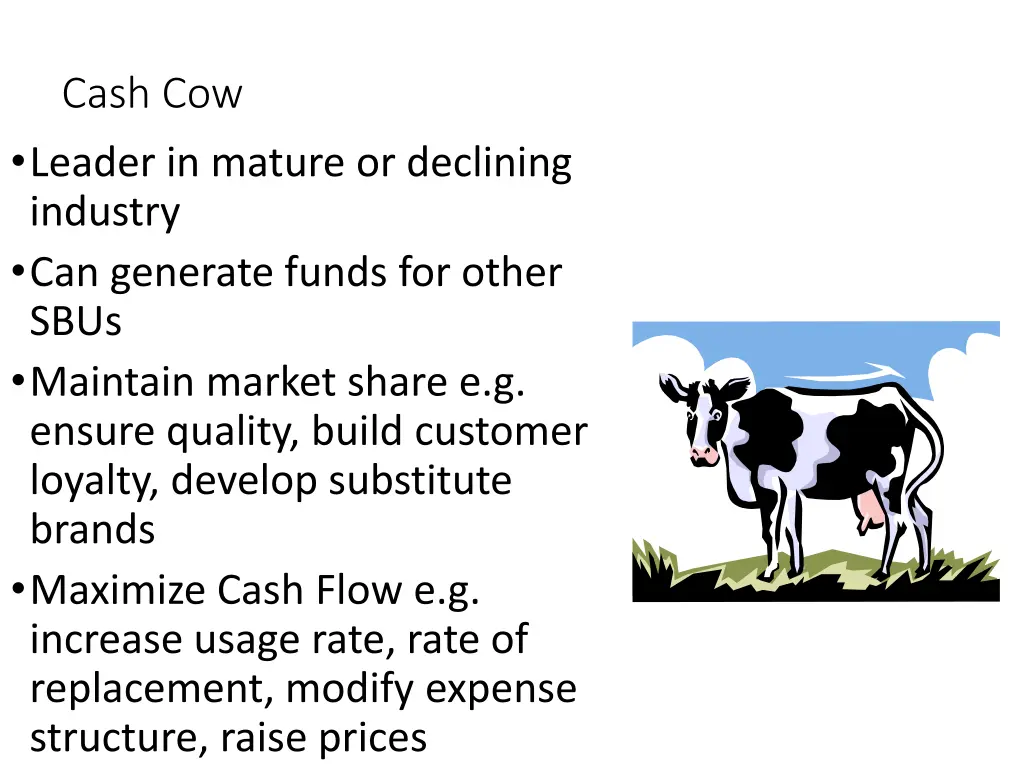 cash cow leader in mature or declining industry