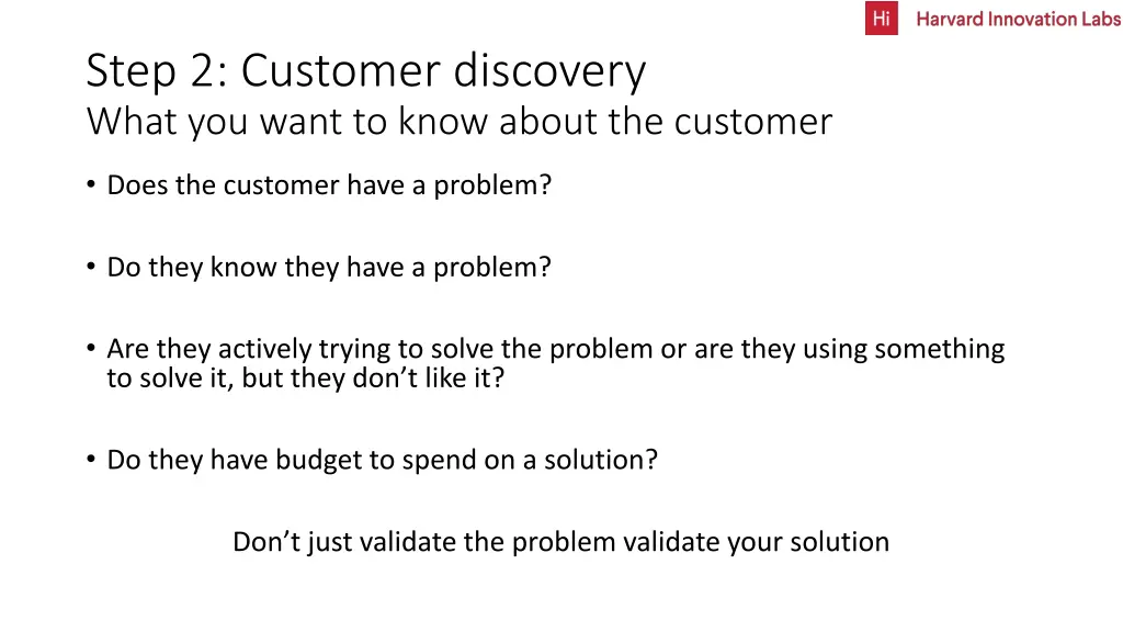 step 2 customer discovery what you want to know