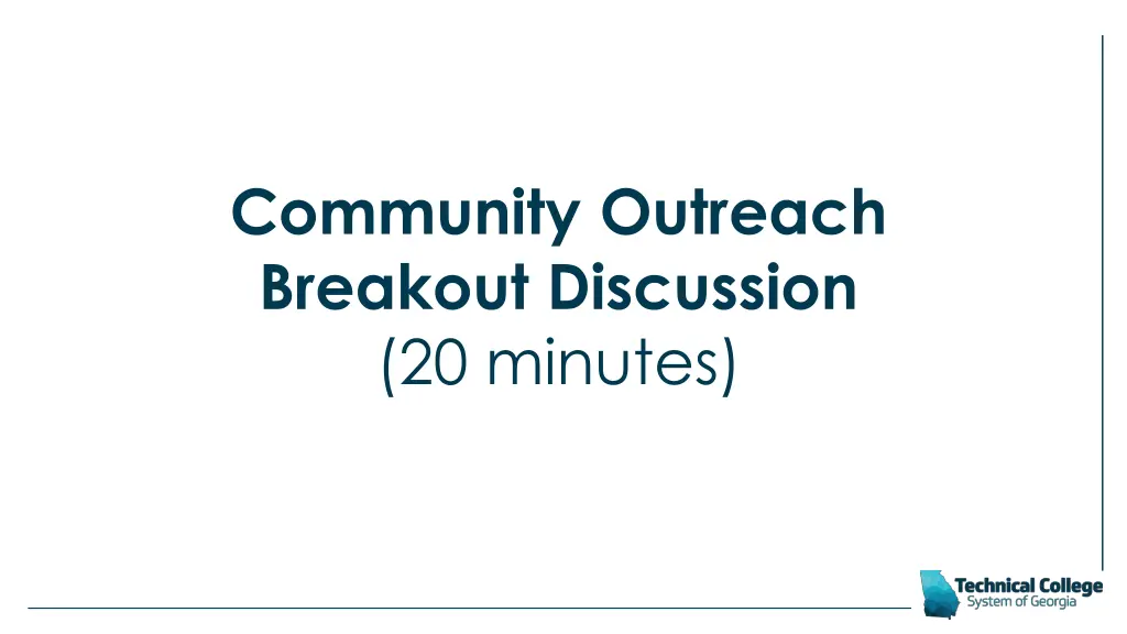 community outreach breakout discussion 20 minutes