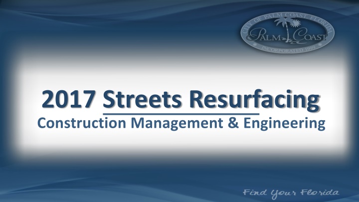 2017 streets resurfacing construction management