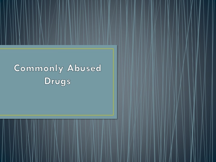 commonly abused drugs