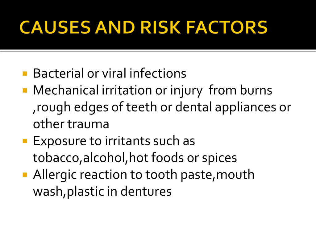 bacterial or viral infections mechanical