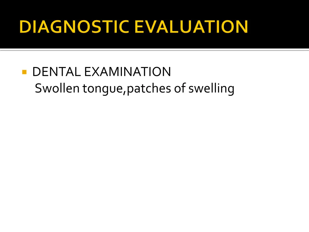 dental examination swollen tongue patchesof