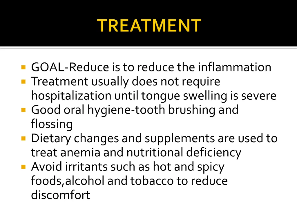 goal reduce is to reduce the inflammation