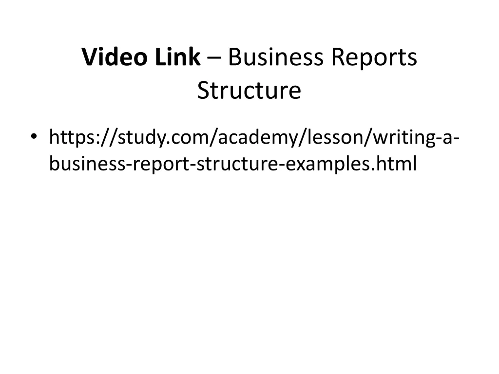 video link business reports structure