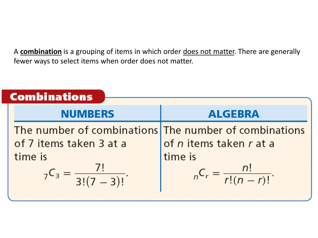 a combination is a grouping of items in which