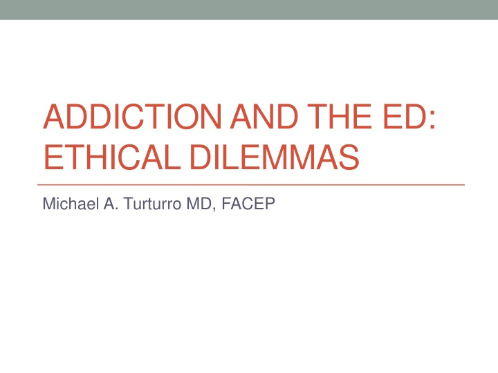 addiction and the ed ethical dilemmas