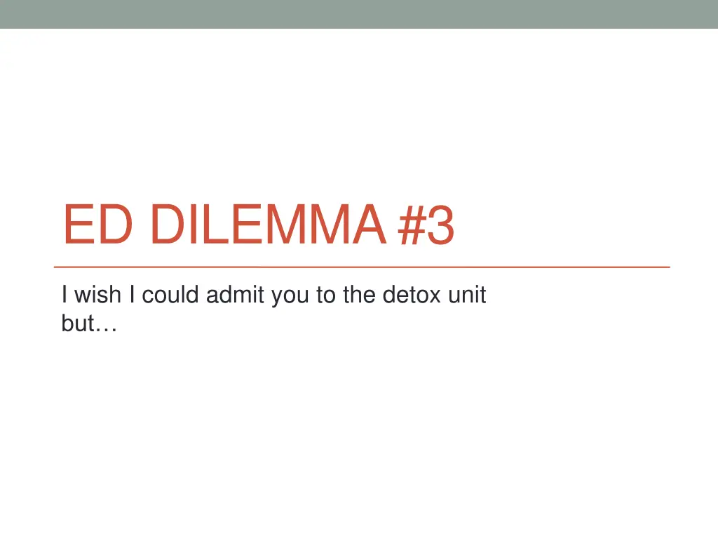 ed dilemma 3