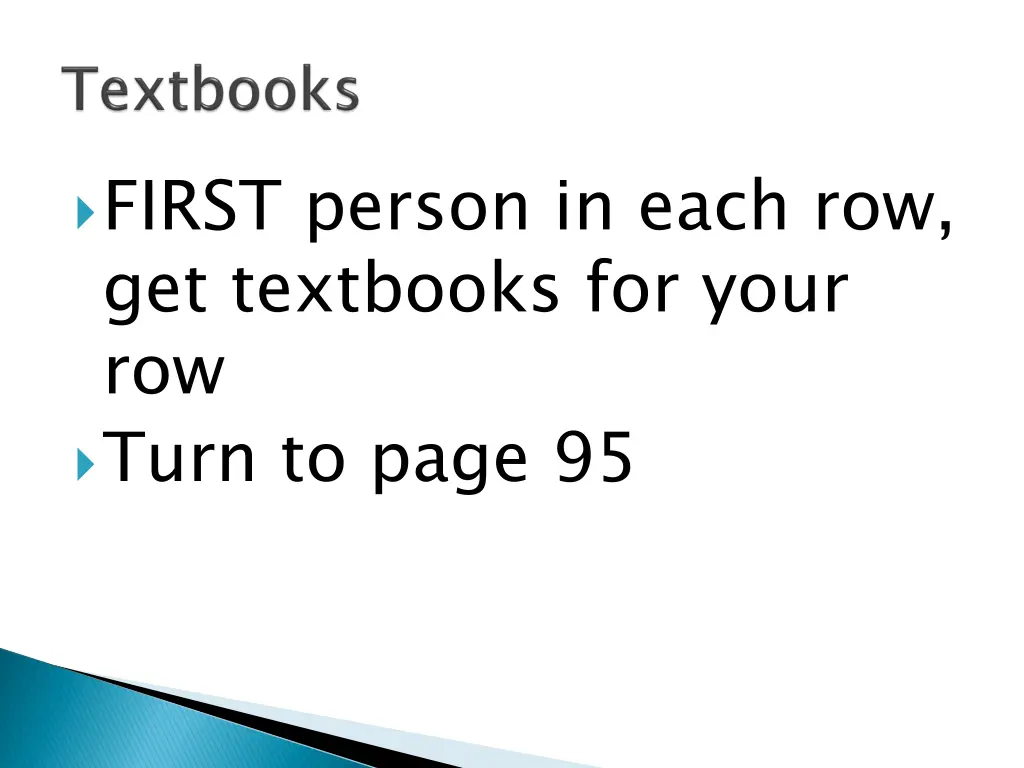 first person in each row get textbooks for your