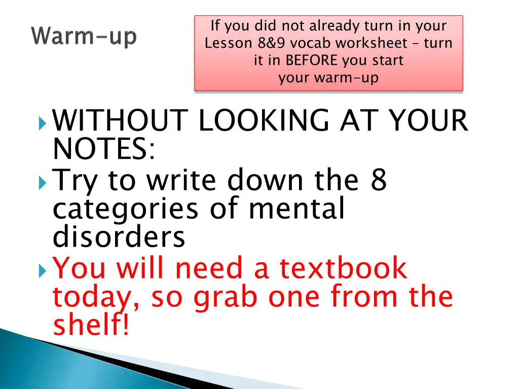 if you did not already turn in your lesson