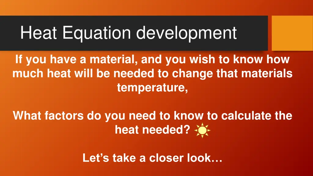 heat equation development