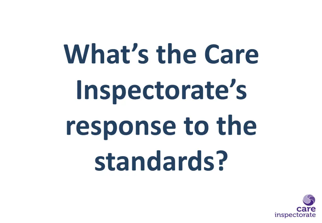 what s the care inspectorate s response