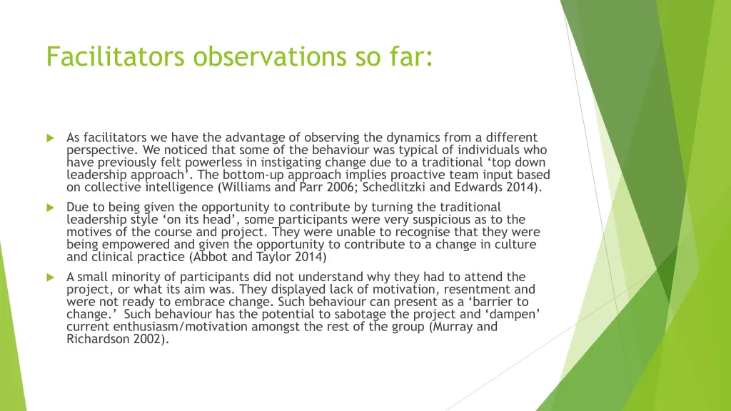 facilitators observations so far