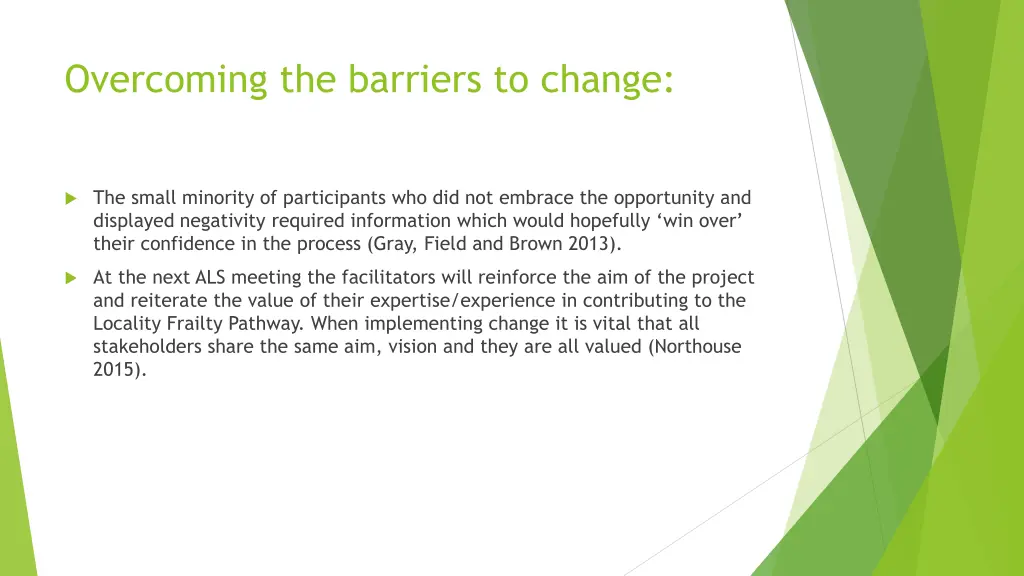 overcoming the barriers to change