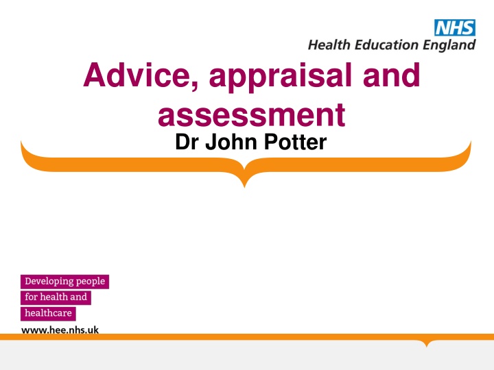 advice appraisal and assessment dr john potter