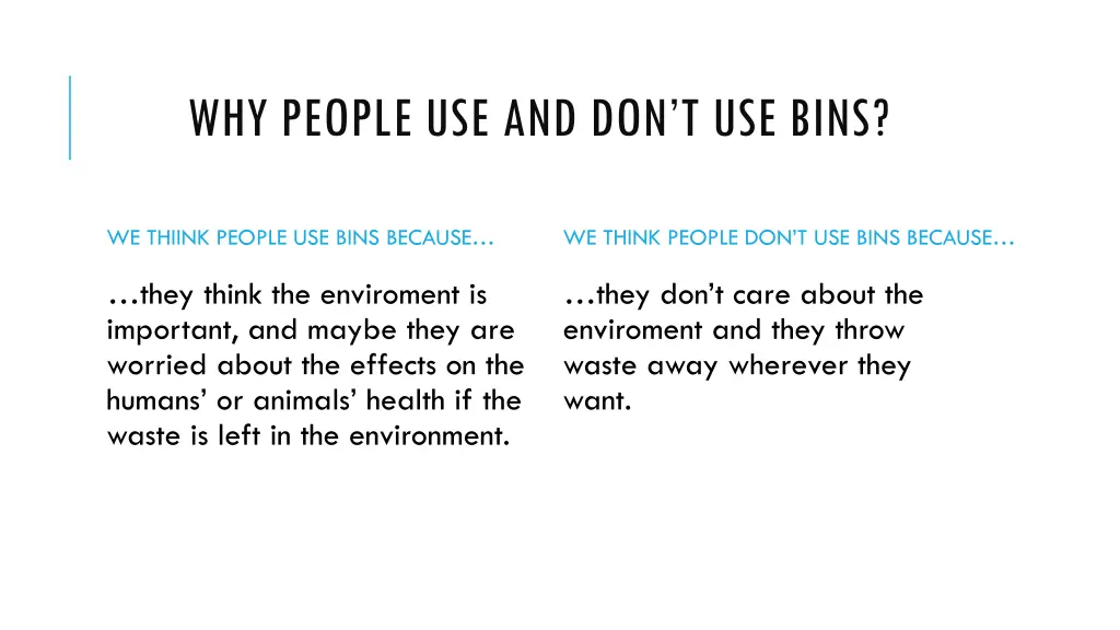 why people use and don t use bins