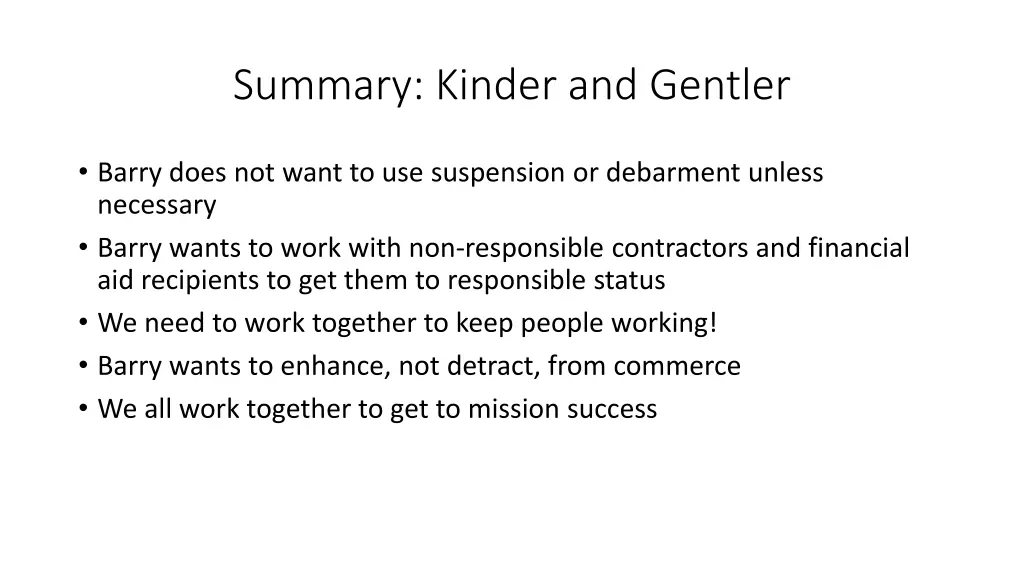 summary kinder and gentler