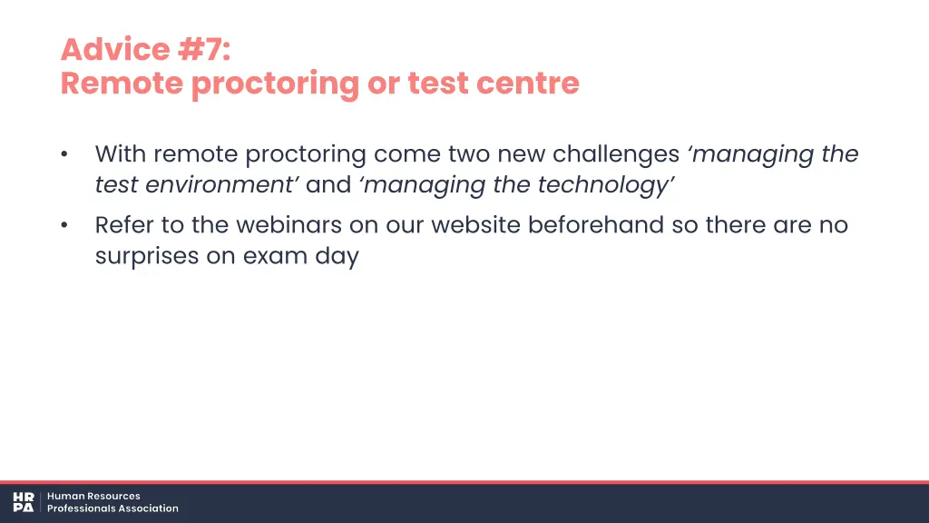 advice 7 remote proctoring or test centre