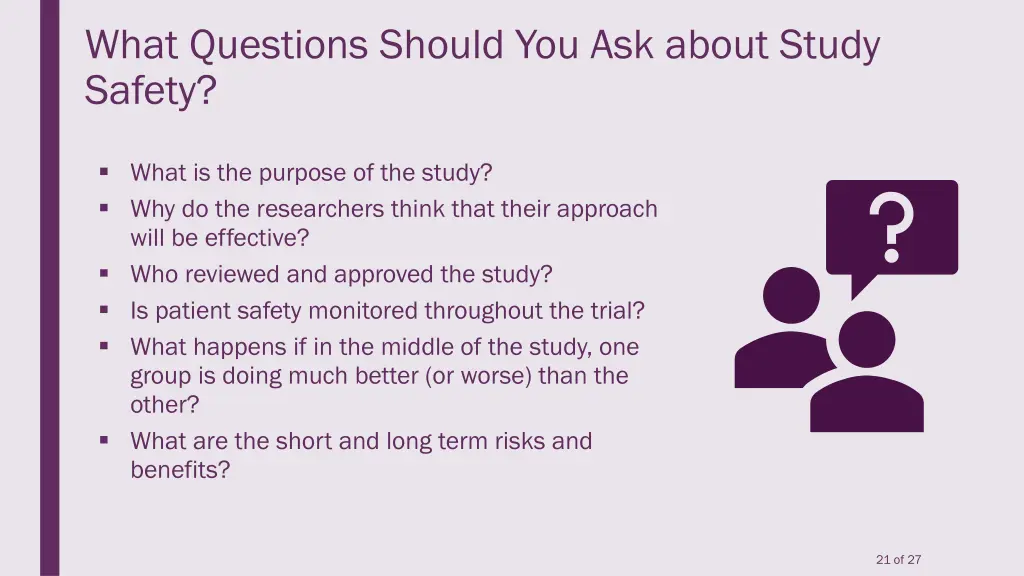 what questions should you ask about study safety