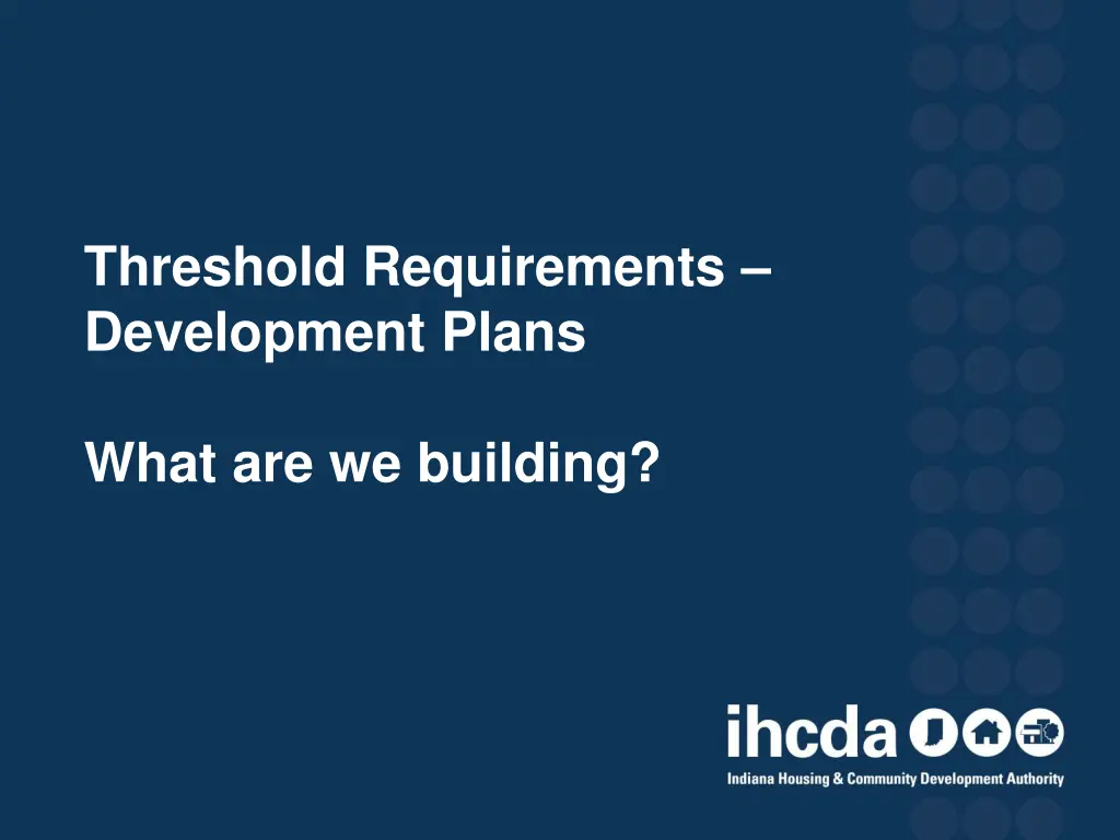 threshold requirements development plans