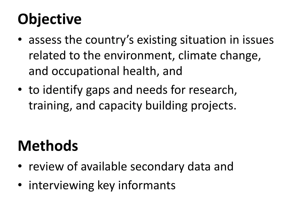 objective assess the country s existing situation