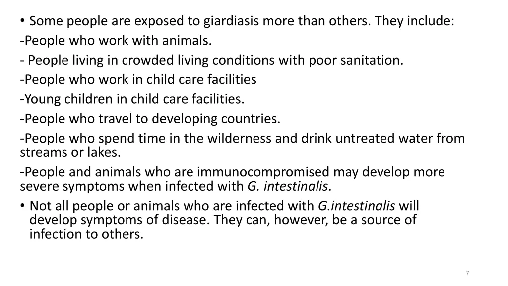 some people are exposed to giardiasis more than