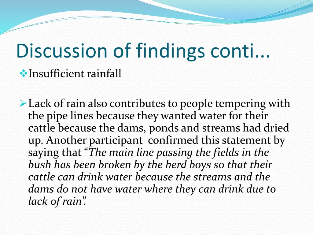 discussion of findings conti insufficient rainfall