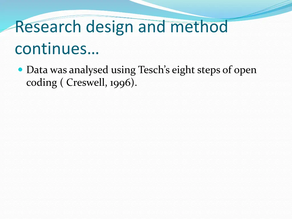 research design and method continues 1