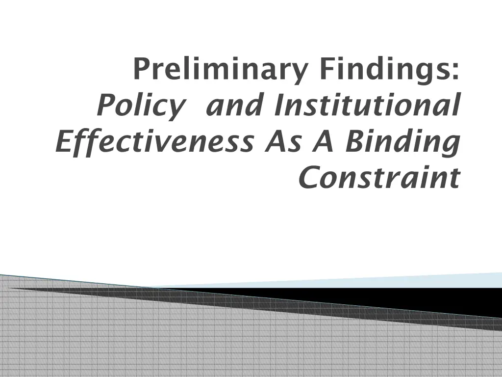 preliminary findings policy and institutional