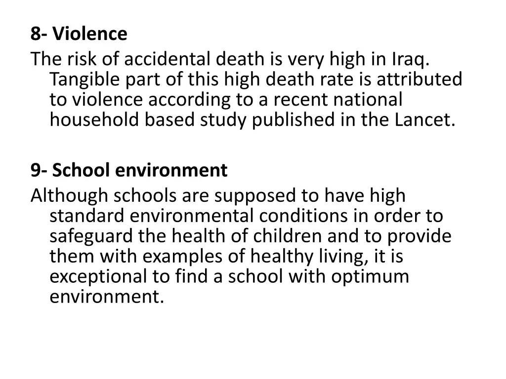 8 violence the risk of accidental death is very