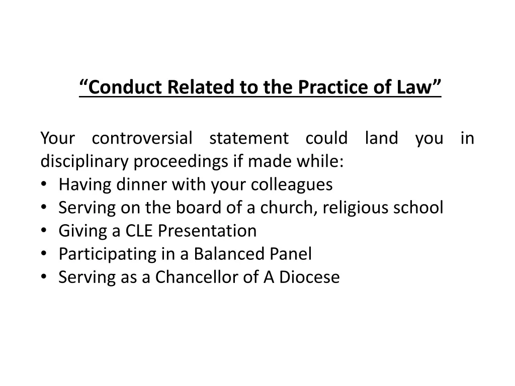 conduct related to the practice of law