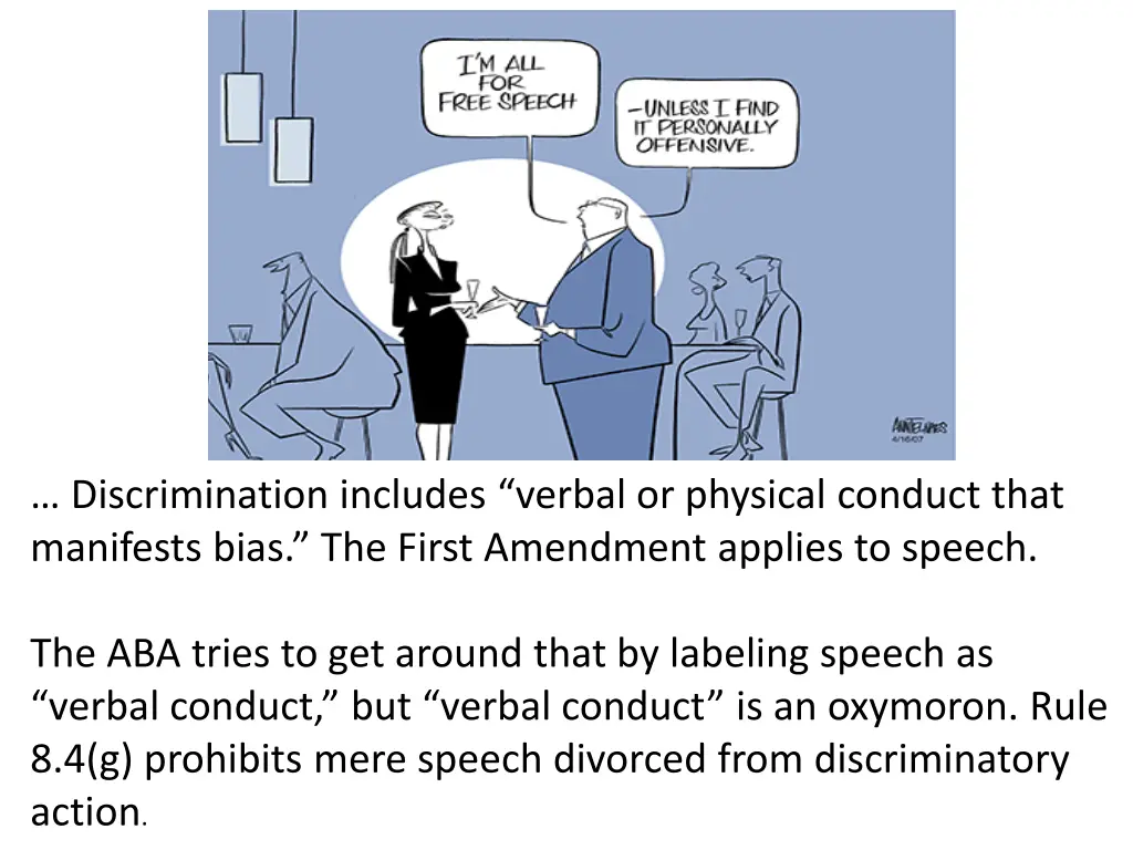 discrimination includes verbal or physical