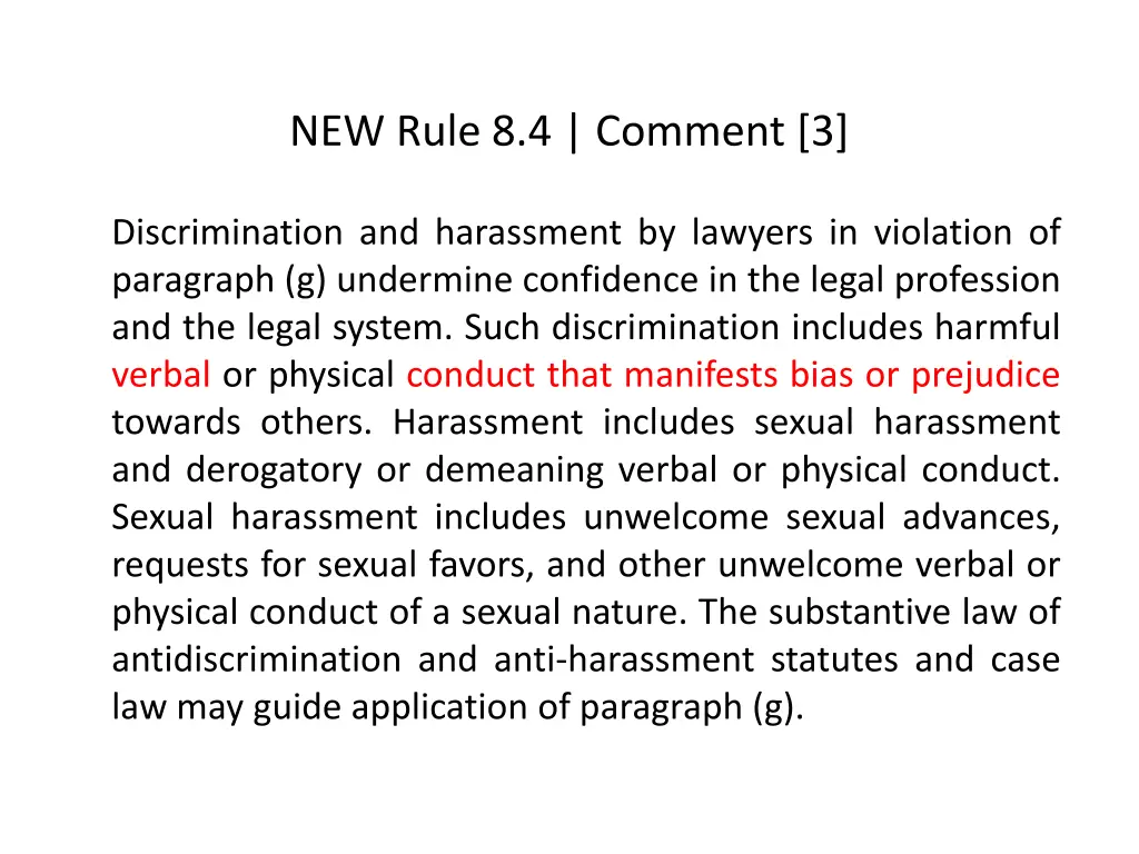 new rule 8 4 comment 3 1