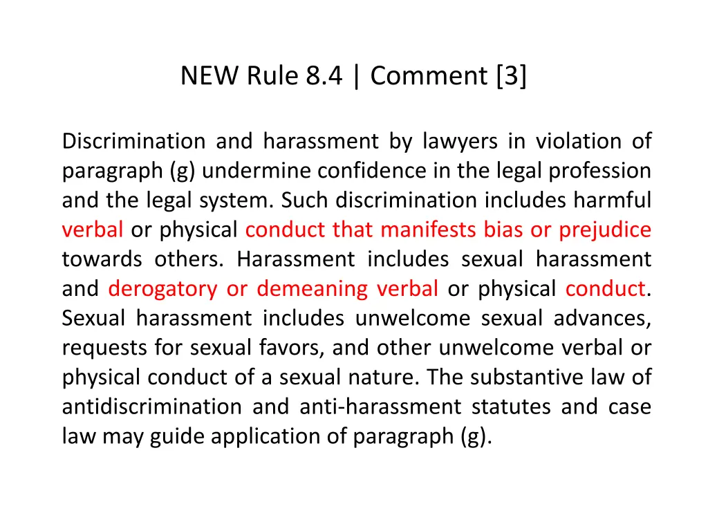 new rule 8 4 comment 3 2