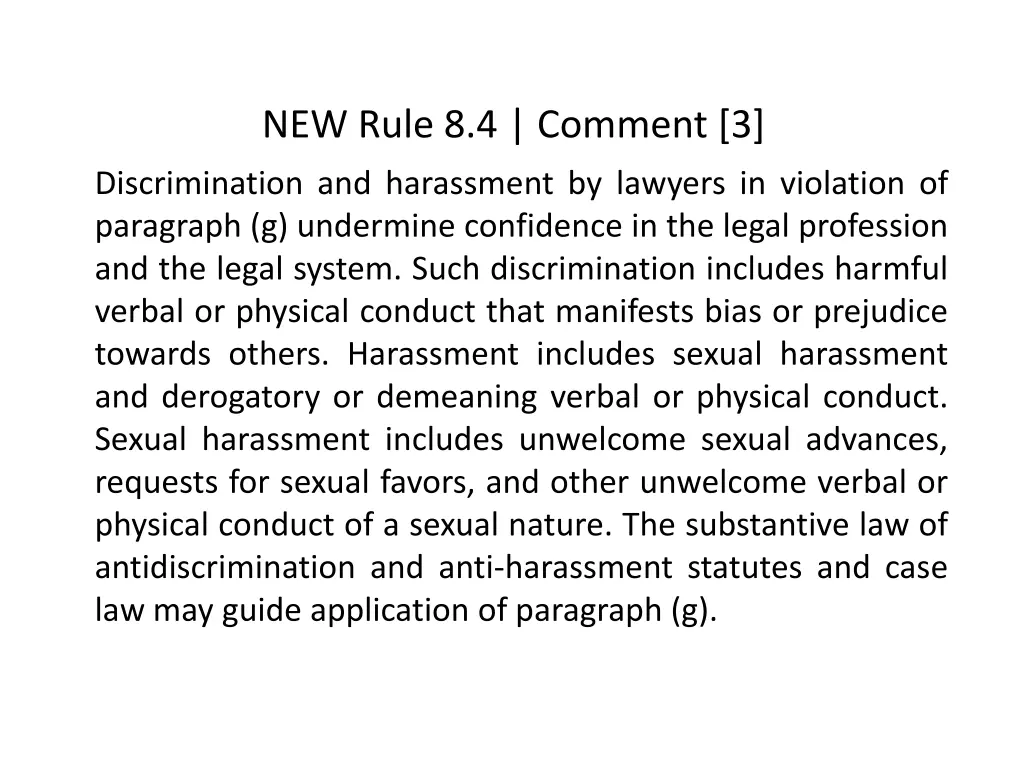 new rule 8 4 comment 3