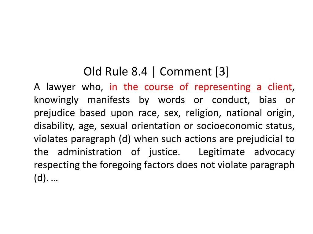 old rule 8 4 comment 3 a lawyer who in the course