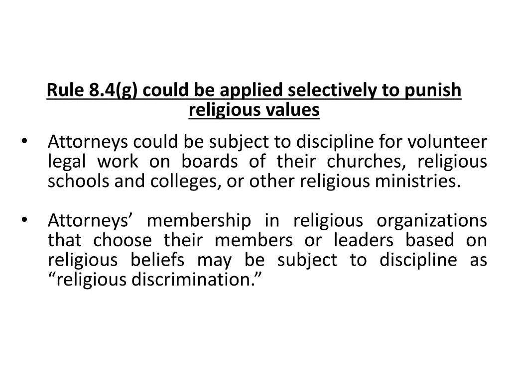 rule 8 4 g could be applied selectively to punish