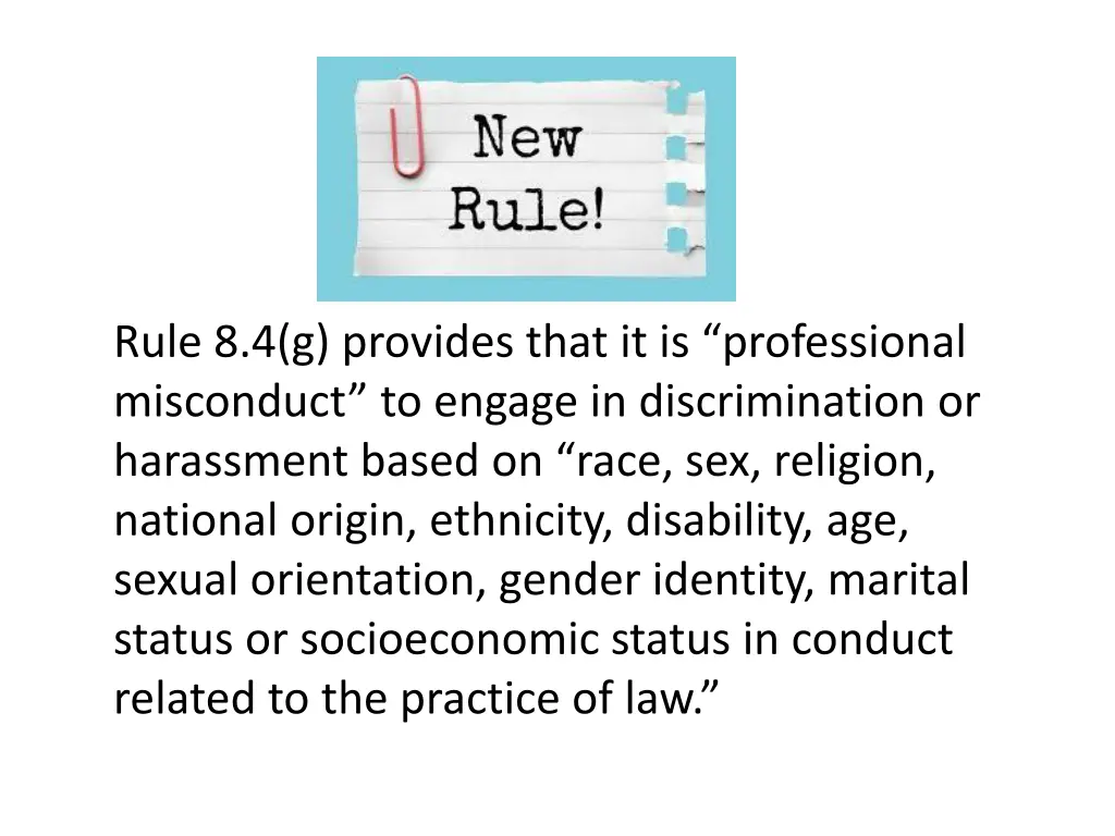 rule 8 4 g provides that it is professional