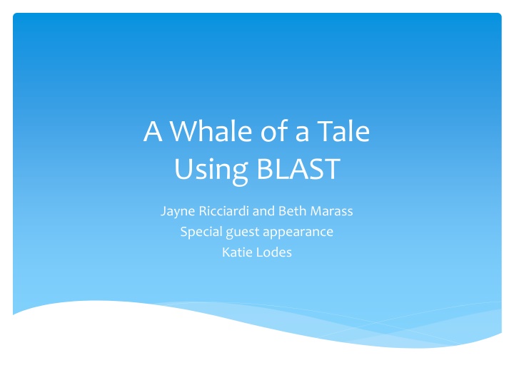 a whale of a tale using blast