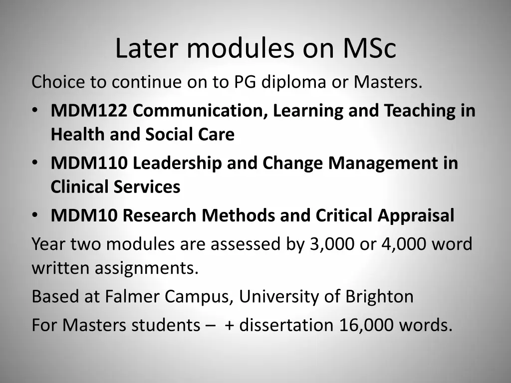 later modules on msc choice to continue