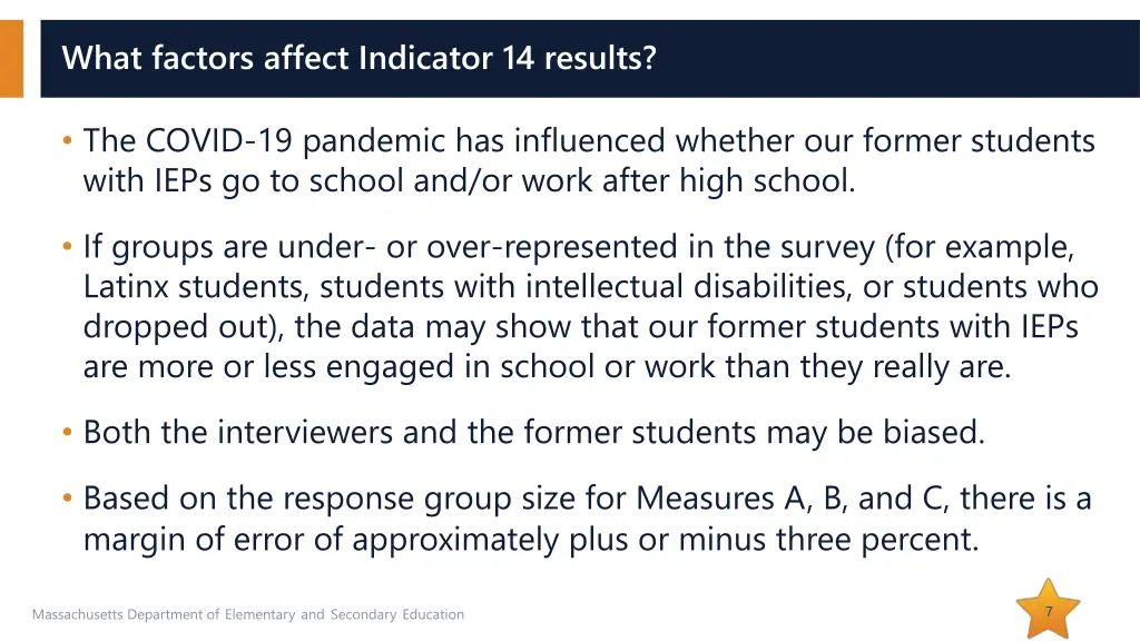 what factors affect indicator 14 results