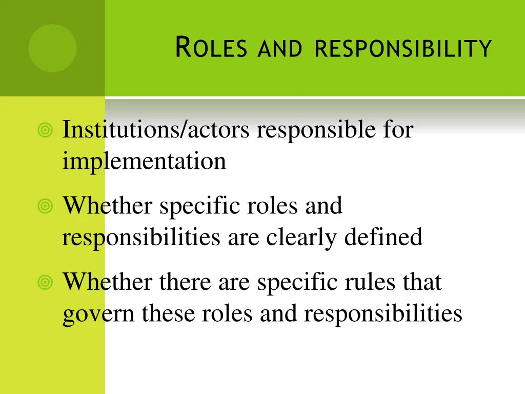 r oles and responsibility